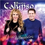 Ficha técnica e caractérísticas do produto CD - Banda Calypso: Vibrações