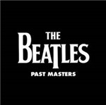 CD Beatles - Past Masters - Vols. 1 & 2