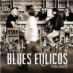 Ficha técnica e caractérísticas do produto CD - Blues Etílicos - Puro Malte