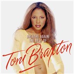 Ficha técnica e caractérísticas do produto CD Breathe Again: The Best Of Toni Braxton