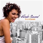 Ficha técnica e caractérísticas do produto CD Bruna Caram - Feriado Pessoal