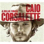 Ficha técnica e caractérísticas do produto CD Caio Corsalette - a História da Estrada Longa