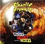 Ficha técnica e caractérísticas do produto CD Charlie Brown Jr - Música Popular Caiçara: ao Vivo Volume 2