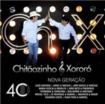 Ficha técnica e caractérísticas do produto CD Chitãozinho e Xororó - 40 Anos Nova Geração - 2010 - 953650