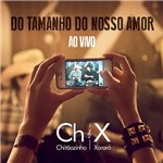 Ficha técnica e caractérísticas do produto CD - Chitãozinho & Xororó: do Tamanho do Nosso Amor - ao Vivo