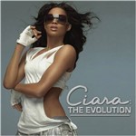 Ficha técnica e caractérísticas do produto CD Ciara - The Evolution
