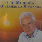 Ficha técnica e caractérísticas do produto CD Cid Moreira - o Sermão da Montanha