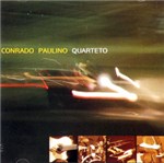 Ficha técnica e caractérísticas do produto CD Conrado Paulino Quarteto