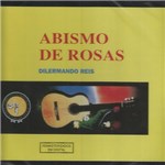 Ficha técnica e caractérísticas do produto CD Dilermando Reis - Abismo de Rosas