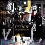 Ficha técnica e caractérísticas do produto CD Dixie Chicks - Taking The Long Way