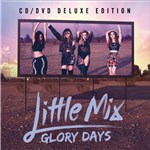 Ficha técnica e caractérísticas do produto CD + DVD Little Mix - Glory Days (Deluxe Edition)