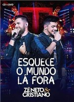 Ficha técnica e caractérísticas do produto CD + DVD Zé Neto e Cristiano - Esquece o Mundo Lá Fora - Som Livre