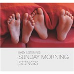 Ficha técnica e caractérísticas do produto CD Easy Listening - Sunday Morning Songs