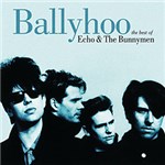 Ficha técnica e caractérísticas do produto CD Echo & The Bunnymen - The Best Of Ballyhoo