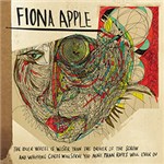 CD Fiona Apple - The Idler Wheel Is Wiser Than The Driver Of The Screw And Whipping Cords Will Serve You More Than Ropes...