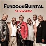 Ficha técnica e caractérísticas do produto CD Fundo de Quintal - só Felicidade - 953650