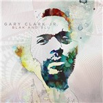 Ficha técnica e caractérísticas do produto CD Gary Clark Jr. - Blak And Blu