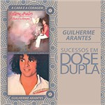 Ficha técnica e caractérísticas do produto CD Guilherme Arantes - Dose Dupla - 2 CDs - Warner Music