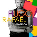 Ficha técnica e caractérísticas do produto CD - Hugo Rafael - Colorido