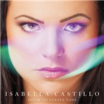 Ficha técnica e caractérísticas do produto CD - Isabella Castillo - Soñar no Cuesta Nada