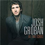 Ficha técnica e caractérísticas do produto CD Josh Groban - All That Echoes