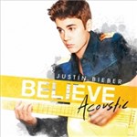 Ficha técnica e caractérísticas do produto CD Justin Bieber - Believe Acoustic - 2013 - 953147