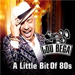 Ficha técnica e caractérísticas do produto CD Lou Bega - a Little Bit Of 80S