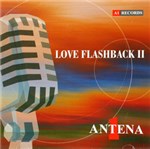 Ficha técnica e caractérísticas do produto CD Love Flashback II - Antena 1