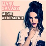 Ficha técnica e caractérísticas do produto CD - Manu Gavassi - Clichê Adolescente