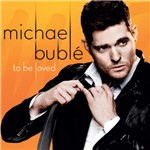 Ficha técnica e caractérísticas do produto Cd Michael Bublé To Be Loved - Warner