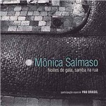CD Mônica Salmaso - Noites de Gala, Samba de Rua