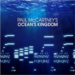 Ficha técnica e caractérísticas do produto CD Paul McCartney's Ocean's Kingdom