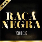 CD - Raça Negra: Vol. 36