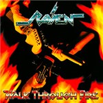 Ficha técnica e caractérísticas do produto CD - Raven - Walk Through Fire + 2 Bônus