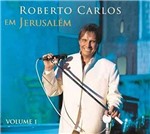 Ficha técnica e caractérísticas do produto CD Roberto Carlos em Jerusalém Vol. 1