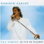 Ficha técnica e caractérísticas do produto Cd Roberto Carlos - Pra Sempre Ao Vivo No Pacaembu