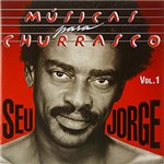 Ficha técnica e caractérísticas do produto CD Seu Jorge: Musicas para Churrasco - Volume I