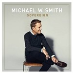 CD Sovereign - Michael W. Smith