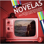Ficha técnica e caractérísticas do produto CD Sucesso das Novelas - Vol. 3