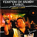 Ficha técnica e caractérísticas do produto CD Tempero do Mundo e Amigos - Cantam o Amor