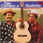 CD Tião Carreiro & Pardinho - Moda de Viola Classe a - Vol. 3