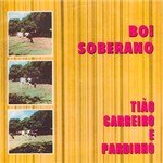Ficha técnica e caractérísticas do produto CD Tião Carreiro & Pardinho - Boi Soberano