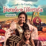 Ficha técnica e caractérísticas do produto CD Turminha da Cristina Mel Fazendo a Diferença (Play-Back)