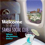 Ficha técnica e caractérísticas do produto CD - Welcome To The Samba Social Club, Where The Masters Gather