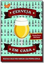 Ficha técnica e caractérísticas do produto Cerveja em Casa - Tapioca