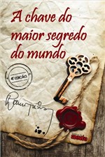 Ficha técnica e caractérísticas do produto Chave do Maior Segredo do Mundo, a - da Mente