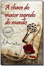 Ficha técnica e caractérísticas do produto Chave do Maior Segredo do Mundo,a - da Mente