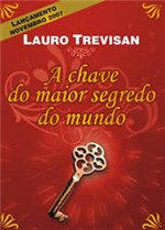 Ficha técnica e caractérísticas do produto Chave do Maior Segredo do Mundo, a - Mente - 1