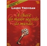 Ficha técnica e caractérísticas do produto Chave do Maior Segredo do Mundo, a - Mente