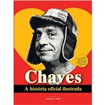 Chaves. a História Oficial Ilustrada